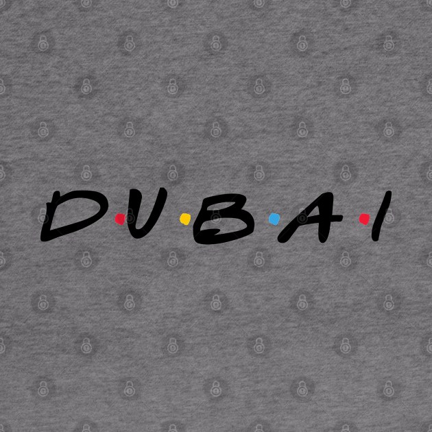 Dubai by TrendsToTees
